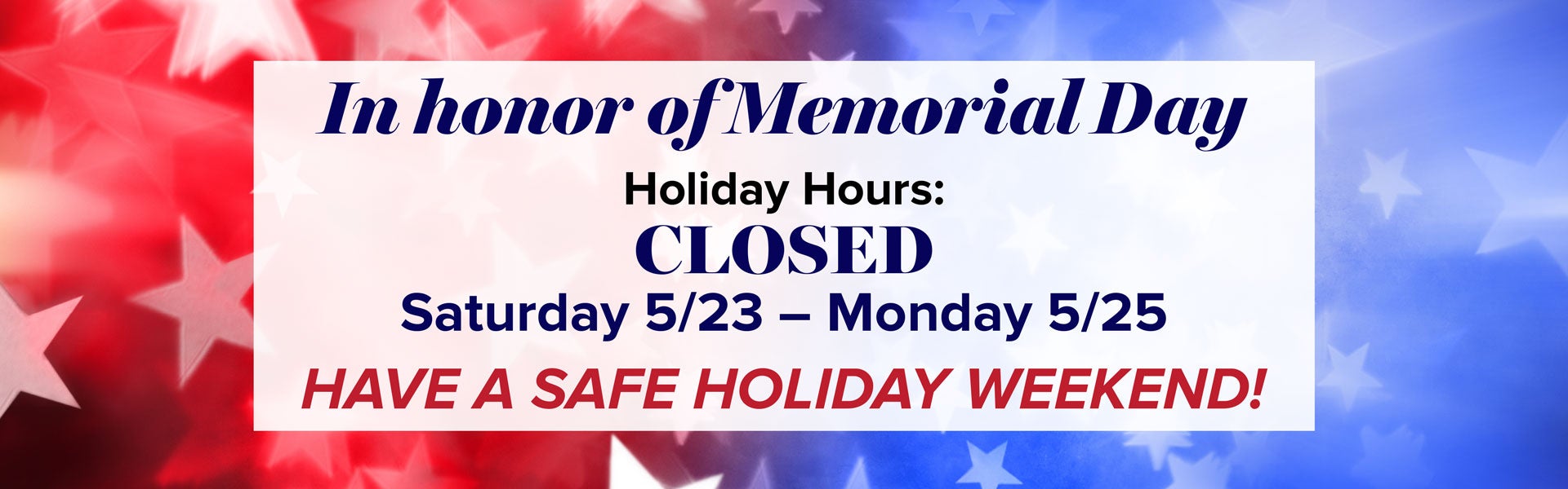 Memorial Day Hours